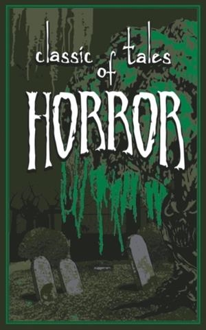 CLASSIC TALES OF HORROR | 9781626864658 | ERNEST HILBERT