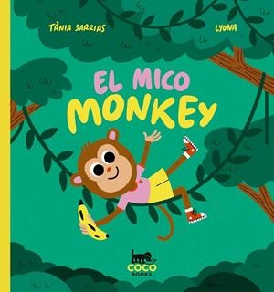 EL MICO MONKEY (CAT/ENG) | 9791399090215 | LYONA/SARRIAS, TÀNIA