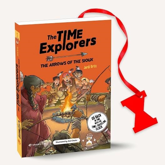 THE TIME EXPLORERS 05 - THE ARROWS OF THE SIOUX | 9788419898609 | ORTIZ CASAS, JORDI