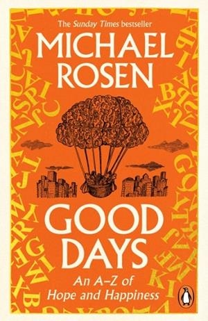 GOOD DAYS | 9781529988581 | MICHAEL ROSEN