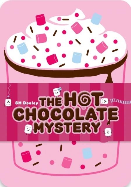 HOT CHOCOLATE MYSTERY | 9780702350245 | SM DOOLEY