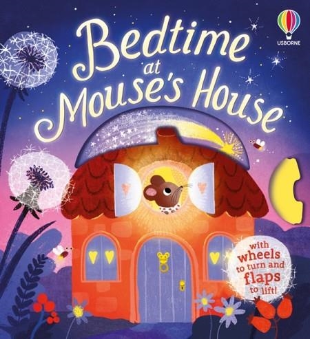 BEDTIME AT MOUSE'S HOUSE | 9781836046370 | ALI PYE