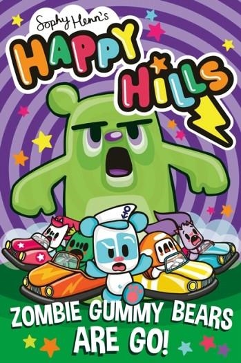 HAPPY HILLS 5 ZOMBIE GUMMY BEARS ARE GO! | 9781398546783 | SOPHY HENN
