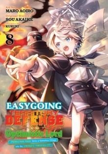 EASYGOING TERRITORY DEFENSE BY THE OPTIMISTIC LORD: PRODUCTION MAGIC TURNS A NAMELESS VILLAGE INTO THE STRONGEST FORTIFIED CITY VOL. 8 : 8 | 9798898631796 | SOU AKAIKE