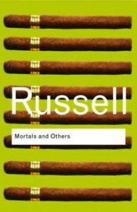 MORTALS AND OTHERS | 9780415473514 | BERTRAND RUSSELL