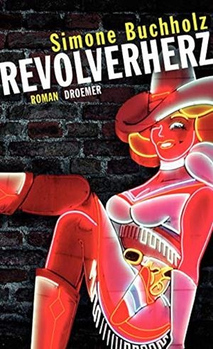 REVOLVERHERZ | 9783426198131 | BUCHHOLZ, S