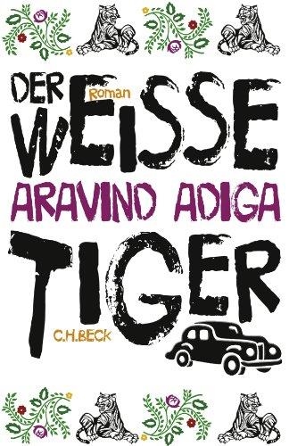 WEISSE TIGER, DER | 9783406576911 | ADIGA, A