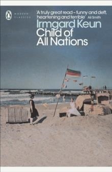 CHILD OF ALL NATIONS | 9780141188454 | IRMGARD KEUN