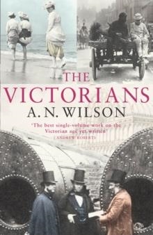 VICTORIANS, THE | 9780099451860 | WILSON, A