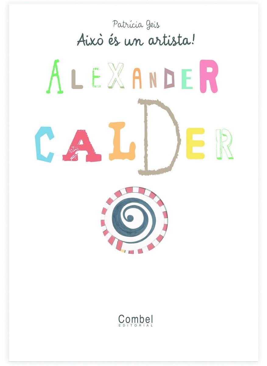 ALEXANDER CALDER | 9788498253733 | PATRICIA GEIS CONTI
