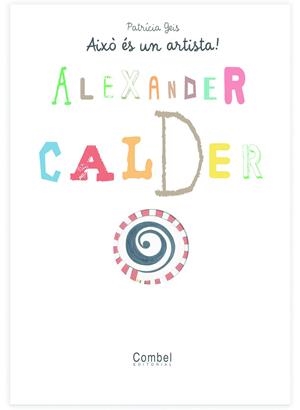 ALEXANDER CALDER | 9788498253733 | PATRICIA GEIS CONTI