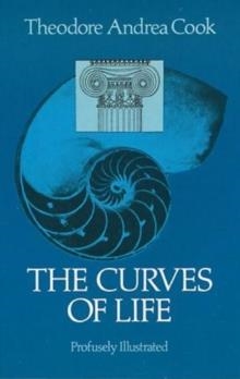 CURVES OF LIFE, THE | 9780486237015 | THEODORE ANDREA COOK