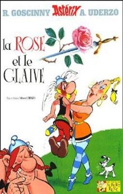 ASTERIX LA ROSE ET LE GLAIVE | 9782864970538 | GOSCINY AND UDERZO