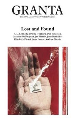 GRANTA 105:LOST AND FOUND | 9781905881055 | ALEX CLARK