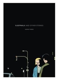 SLEEPWALK:AND OTHER STORIES | 9781896597126 | ADRIAN TOMINE