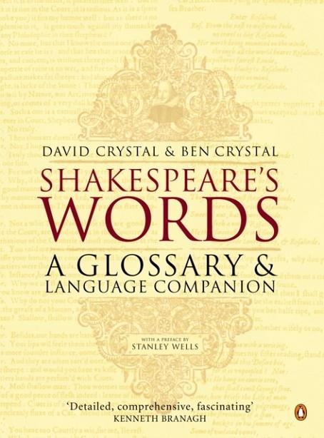 SHAKESPEARE'S WORDS: A GLOSSARY | 9780140291179 | DAVID CRYSTAL