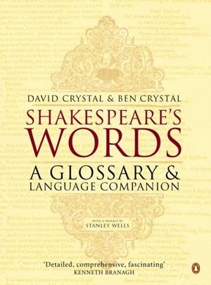 SHAKESPEARE'S WORDS: A GLOSSARY | 9780140291179 | DAVID CRYSTAL