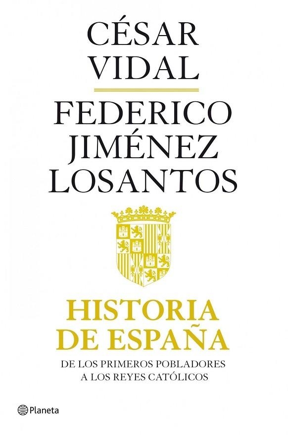 HISTORIA DE ESPAÑA | 9788408082118 | Vidal, César;Jiménez Losantos, Federico