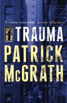 TRAUMA | 9780747596646 | PATRICK MCGRATH