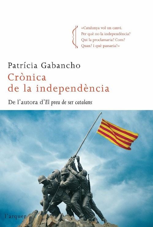 CRONICA DE LA INDEPENDENCIA | 9788466410588 | Gabancho Ghielmetti, Patricia