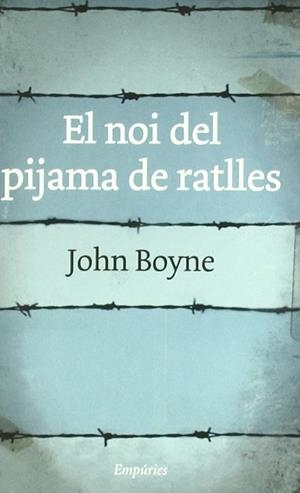 EL NOI DEL PIJAMA A RATLLES | 9788497872997 | Boyne, John