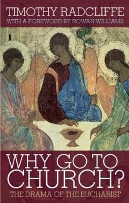 WHY GO TO CHURCH? | 9780826499561 | TIMOTHY RADCLIFFE