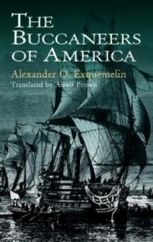 BUCCANEERS OF AMERICA | 9780486409665 | ALEXANDER EXQUEMELIN