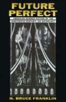 FUTURE PERFECT | 9780813521527 | BRUCE FRANKLIN