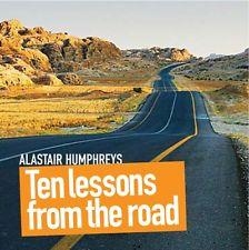 TEN LESSONS FROM THE ROAD | 9781903070628 | ALASTAIR HUMPHREYS
