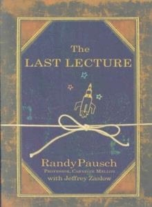 THE LAST LECTURE | 9781401309657 | RANDY PAUSCH