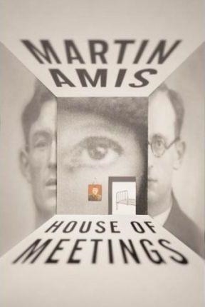 HOUSE OF MEETING | 9781400044559 | MARTIN AMIS