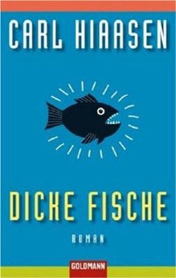 DICKE FISCHE | 9783442439898 | CARL HIAASEN