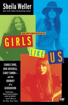 GIRLS LIKE US: CAROLE KING, JONI MITCHELL | 9780743491488 | SHEILA WELLER