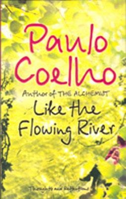 LIKE THE FLOWING RIVER | 9780007235810 | PAULO COELHO