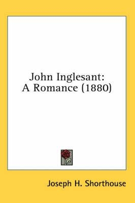 JOHN INGLESANT | 9780548788363 | JOSEPH SHORTHOUSE