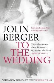 TO THE WEDDING | 9780747599395 | JOHN BERGER