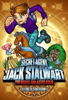 SECRET AGENT JACK STALWART 10 | 9781602860797 | ELIZABETH SINGER HUNT