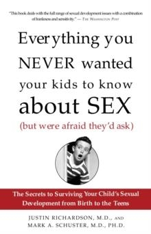 EVERYTHING YOU NEVER WANTED YOUR KIDS TO KNOW | 9781400051281 | JUSTIN RICHARDSON
