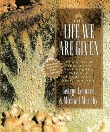 LIFE WE ARE GIVEN:A LONG TERM PROGRAM FOR REALIZIN | 9780874777925 | GEORGE BURR LEONARD