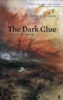 DARK CLUE, THE | 9780571202768 | JAMES WILSON