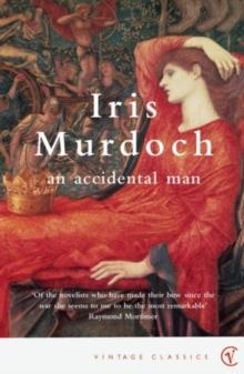 ACCIDENTAL MAN_VINTAGE CLASSICS | 9780099433569 | IRIS MURDOCH