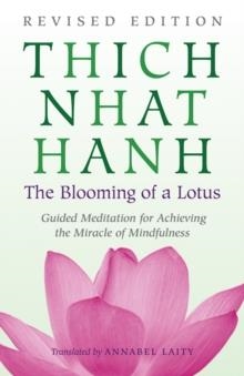 BLOOMING OF A LOTUS | 9780807012383 | THICH NHAT HANH