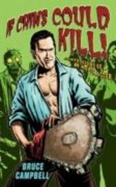 IF CHINS COULD KILL | 9781845134747 | BRUCE CAMPBELL