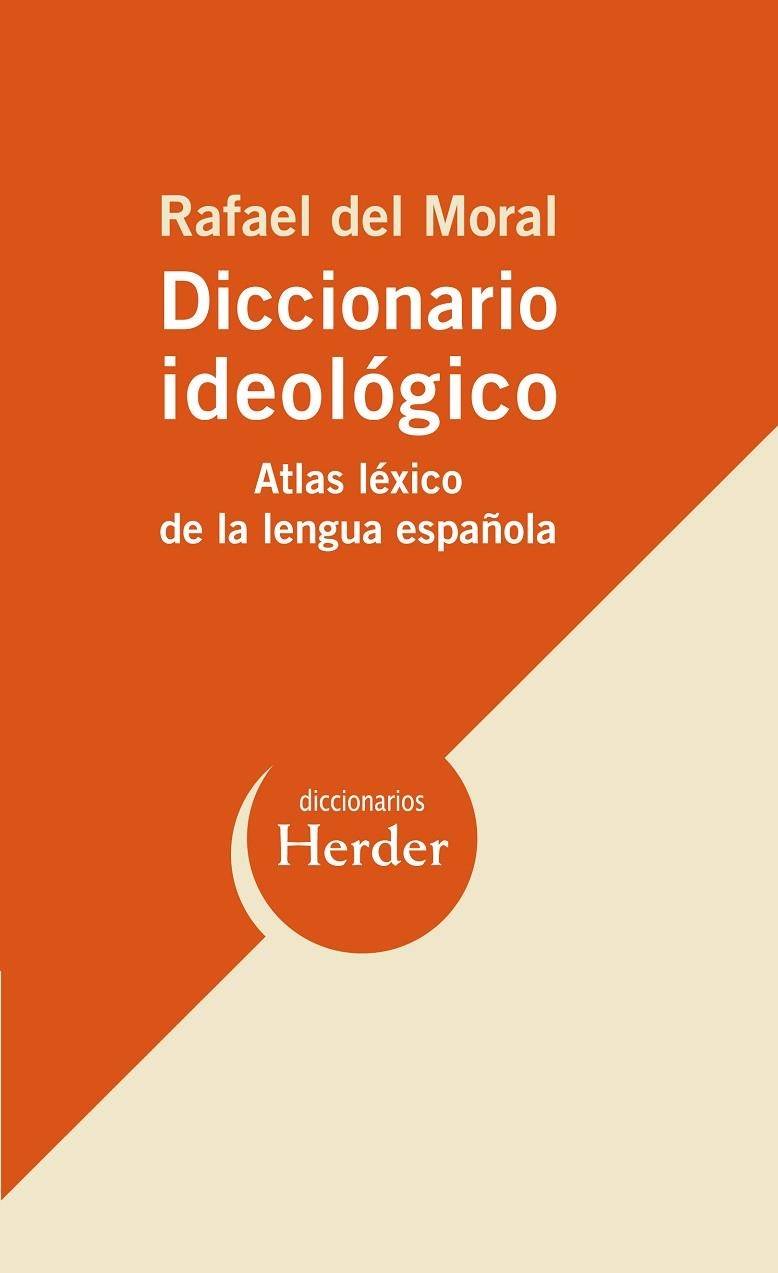 DICCIONARIO IDEOLOGICO | 9788425425998 | RAFAEL DEL MORAL