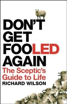 DON'T GET FOOLED AGAIN | 9781848310520 | RICHARD WILSON