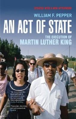 AN ACT OF STATE:THE EXECUTION OF MARTIN LUTHER | 9781844672851 | WILLIAM F PEPPER