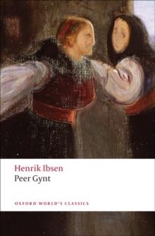 PEER GYNT: A DRAMATIC POEM | 9780199555536 | HENRIK IBSEN
