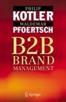B2B BRAND MANAGEMENT | 9783540253600 | PHILIP KOTLER