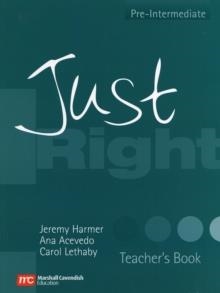 JUST RIGHT PRE-INTERMEDIATE TB | 9780462007397