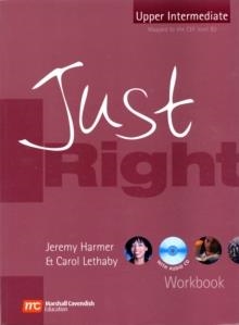 JUST RIGHT UPPER-INTERMEDIATE WB+CD | 9780462005072